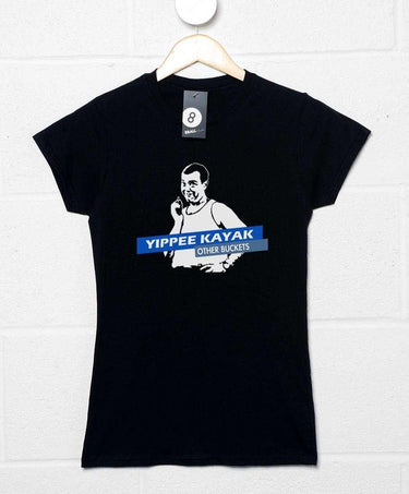 Yippee Kayak Other Buckets Womens Style T-Shirt 8Ball